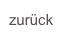 zurück